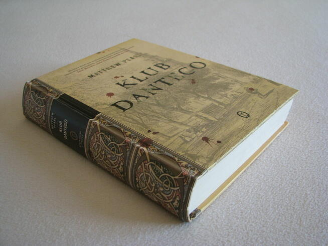 Klub Dantego – Matthew Pearl – Wydanie I, twarda oprawa