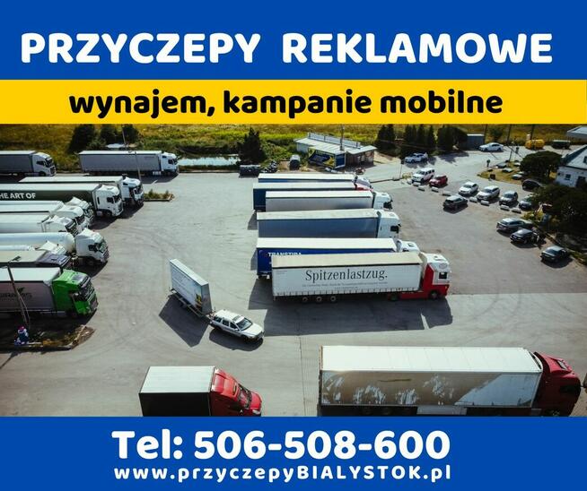 Reklama mobilna wynajem przyczep reklamowych Białystok