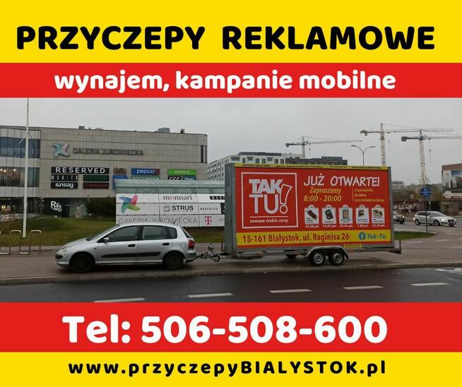 Reklama mobilna wynajem przyczep reklamowych Białystok