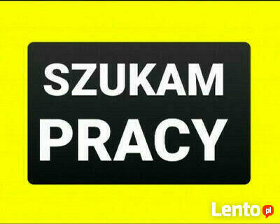Szukam pracy na stałe od zaraz! Alkoholu nie piję i nie palę