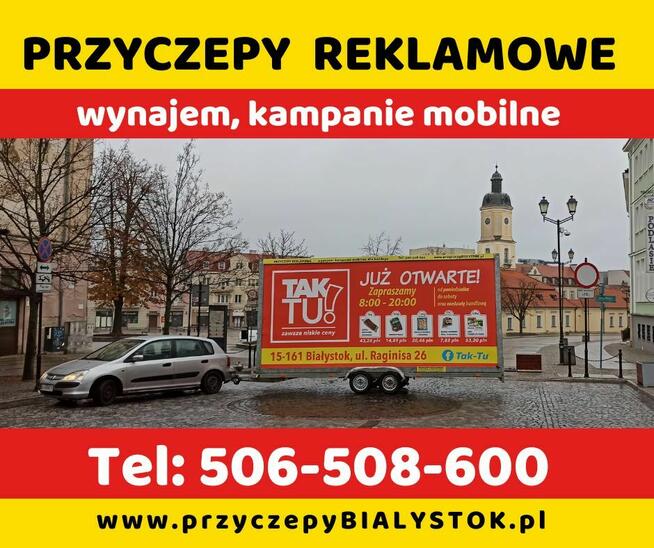 Reklama mobilna wynajem przyczep reklamowych Białystok