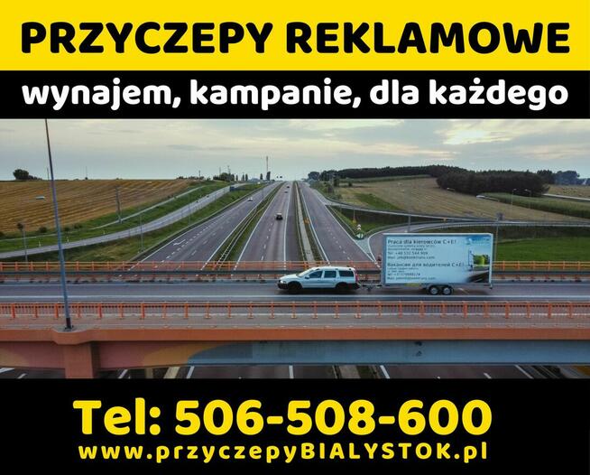 Reklama mobilna wynajem przyczep reklamowych Białystok