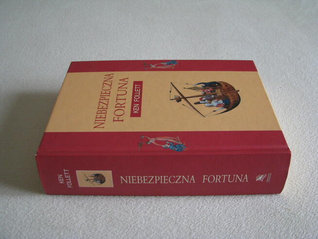 Niebezpieczna fortuna – Ken Follett - twarda oprawa