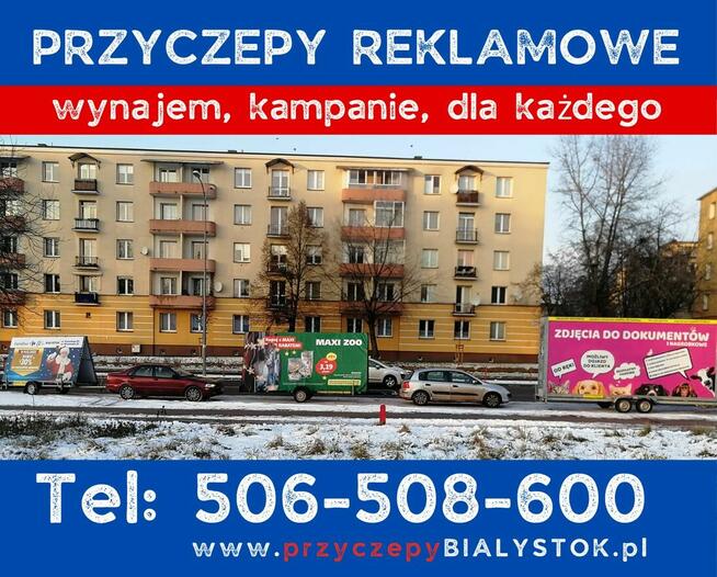 Reklama mobilna wynajem przyczep reklamowych Białystok
