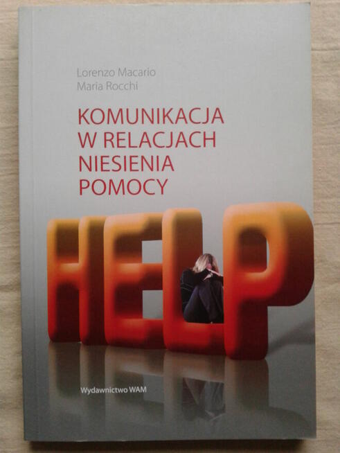 Komunikacja w relacjach niesienia pomocy - L. Macario