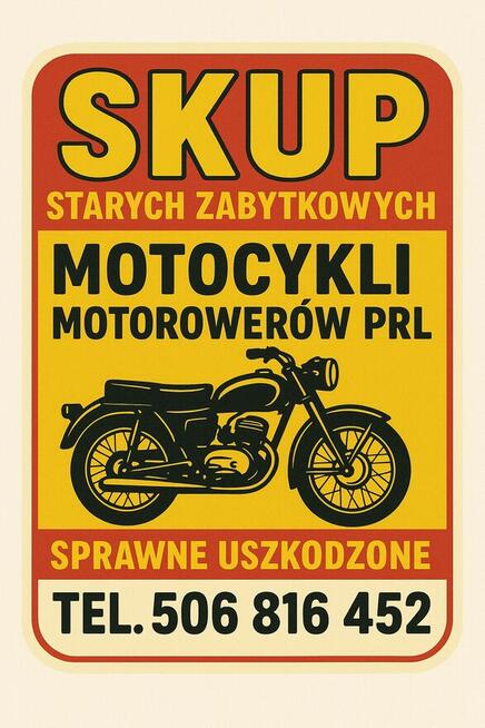 SKUP STARYCH ZABYTKOWYCH MOTOCYKLI MOTOROWERÓW MOTORÓW PRL