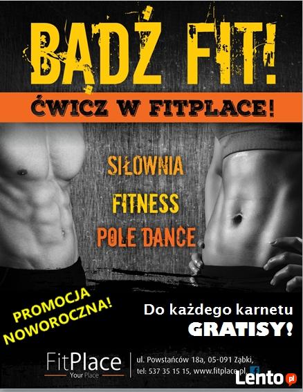 SIŁOWNIA-FITNESS-POLE DANCE - FitPlace ZĄBKI - OD 89 PLN/MC!