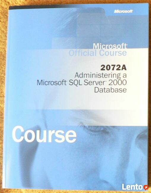 Microsoft 2072A Administering a SQL Server 2000