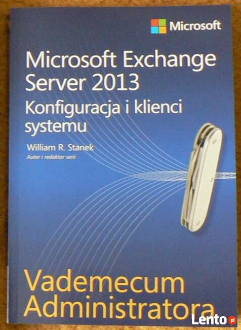 MS Exchange Server 2013 Vademecum administratora - wersja PL