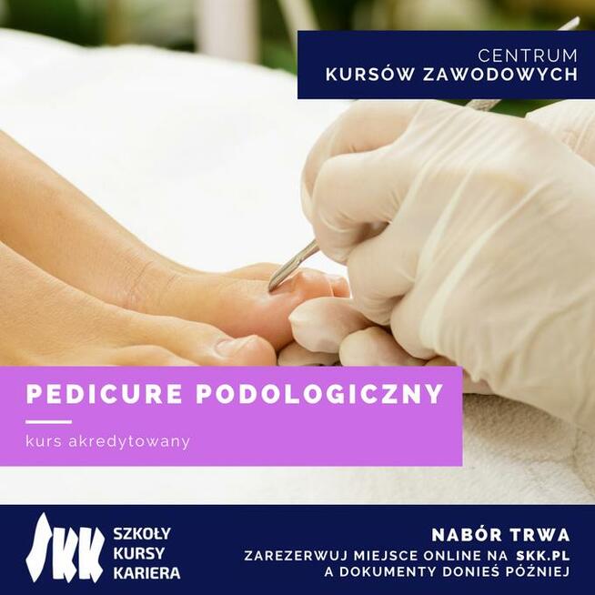 KURS PEDICURE  PODOLOGICZNY