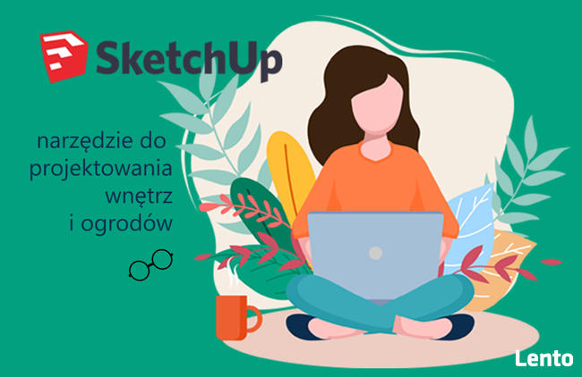Kurs SketchUp narzędzie do projektowania wnętrz i ogrodów