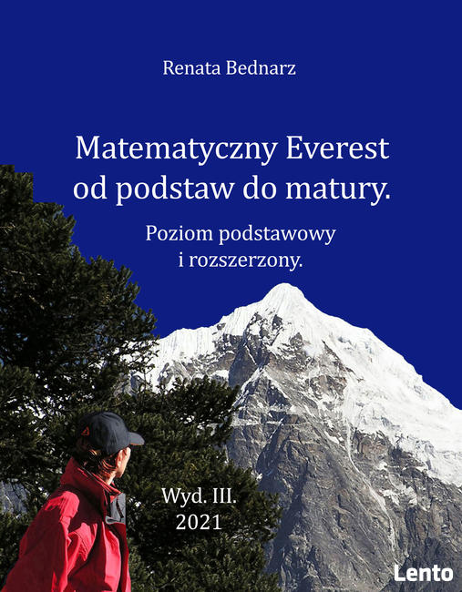 Matematyczny Everest od podstaw do matury.