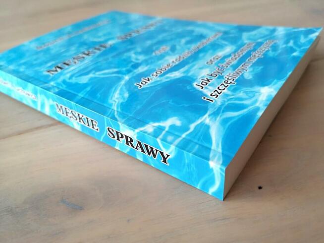 Książka nowa Męskie Sprawy, Jak Sobie Radzić Z Kobietami