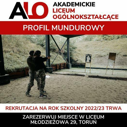 Akademickie Liceum Ogólnokształcące Toruń Profil Mundurowy