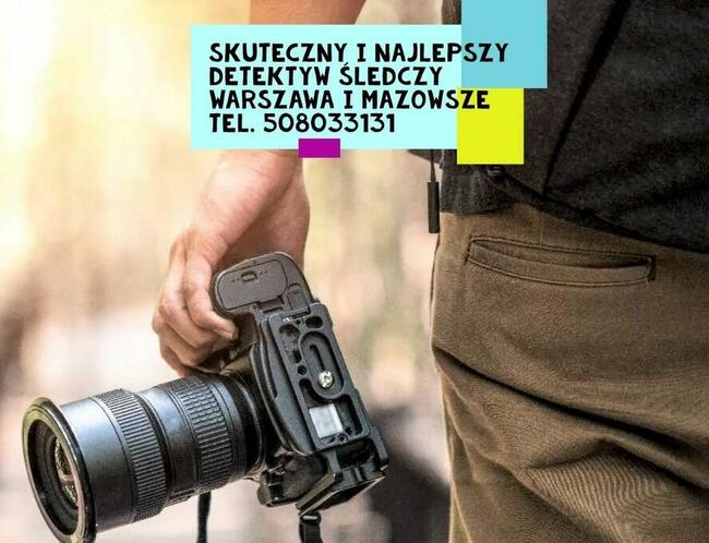 Skuteczny Detektyw Śledczy Warszawa i mazowieckie Przystępne