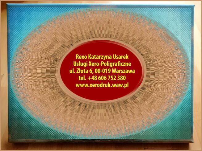 Usługi xero proof druk na płótnie Rexo Złota 6 Warszawa