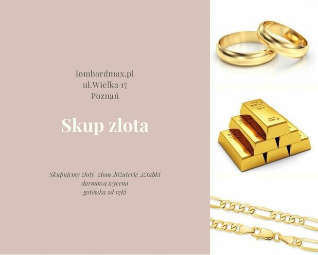 Skup ZŁOTA Poznań Lombard Max Wielka 17 najwyższe ceny