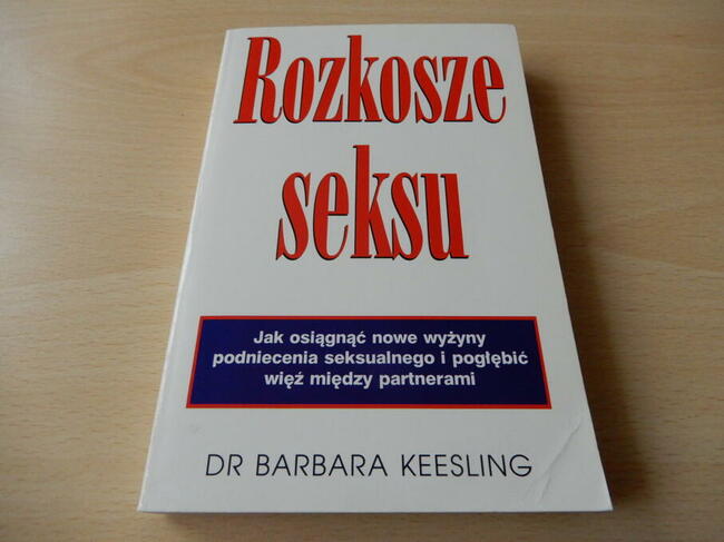 Dr Barbara Keesling. Rozkosze seksu
