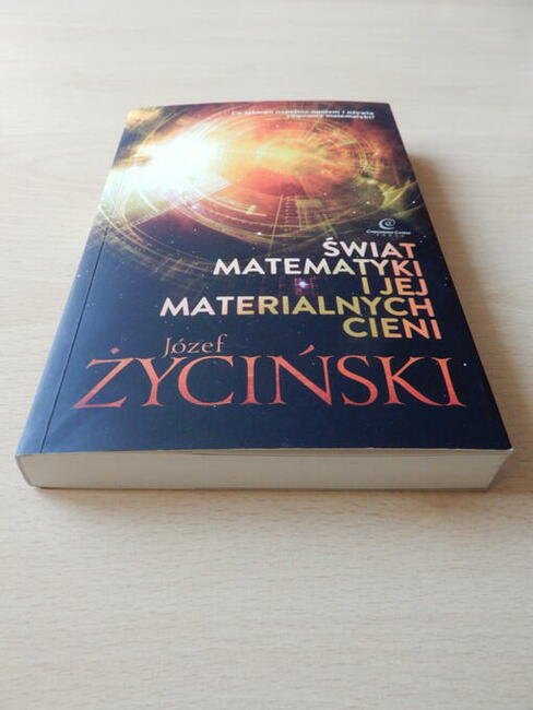 Józef Życiński. Świat matematyki i jej materialnych cieni