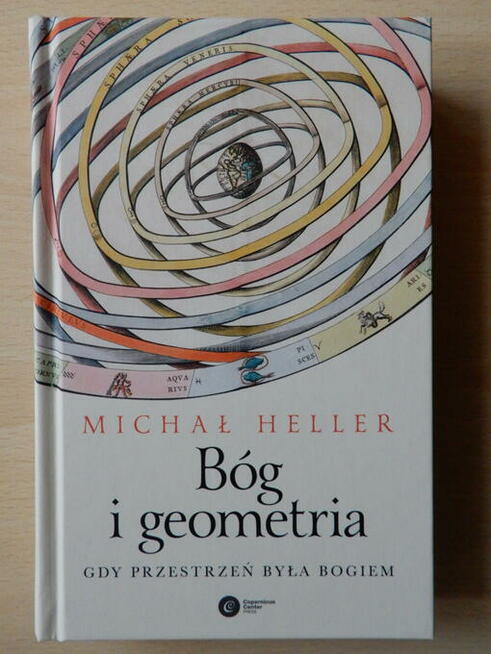 Michał Heller. Bóg i geometria