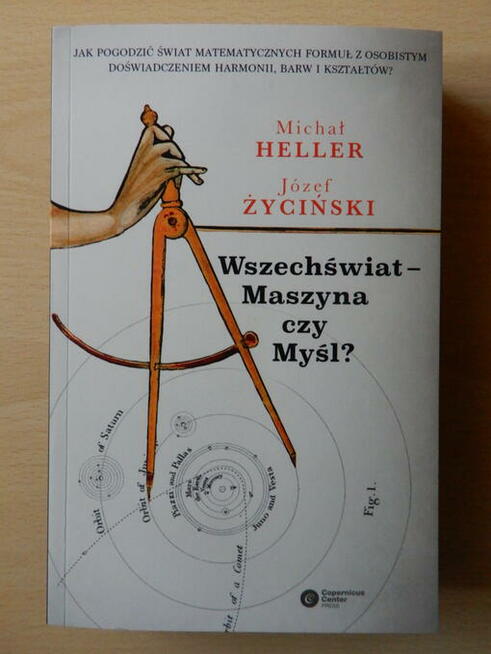 Heller, Życiński. Wszechświat - Maszyna czy Myśl