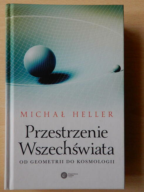 Michał Heller. Przestrzenie Wszechświata