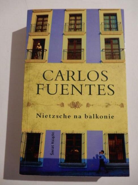 Carlos Fuentes. Nietsche na balkonie