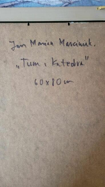 Obraz na desce sygnowany Jana M.Marciniaka Tum i Katedra