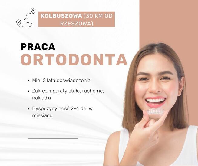 Poszukujemy Lekarza Ortodonty-Kolbuszowa(30 km od Rzeszowa)