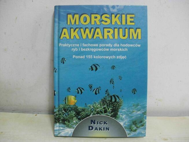 Akwarystyka - Morskie akwarium - Nick Dakin