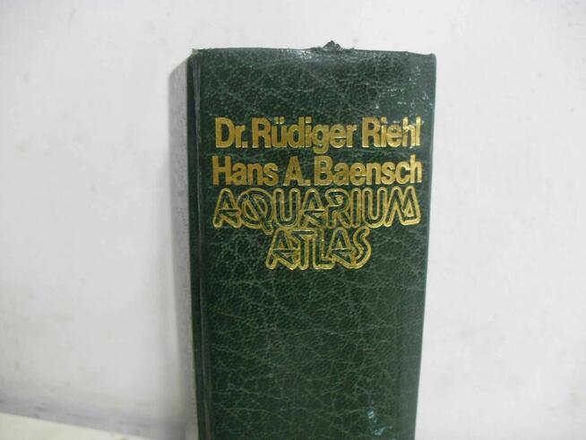 Akwarystyka - Aquarium atlas -Rudiger Riehl , Hans A. Baensch