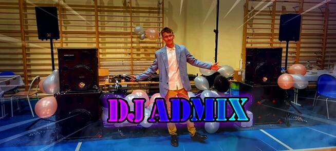 DJ na komers, osiemnastkę, 18, bal. DJ ADMIX. Częstochowa