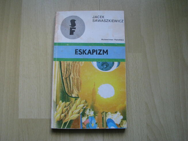 Jacek Sawaszkiewicz SF - Eskapizm