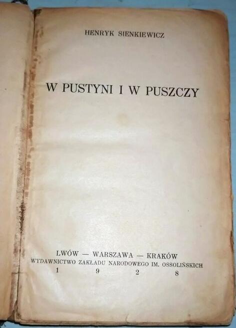 W Pustyni i w Puszczy - H.Sienkiewicz z 1928 roku ORYGINALNA