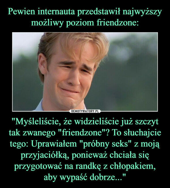 To może FRIENDZONE? Yyyy?