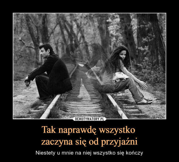 To może FRIENDZONE? Yyyy?