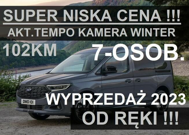 Ford Tourneo Connect 7-os. 102KM Akt. Tempomat Pakiet Winter Full Led Dostępny od ręki !!