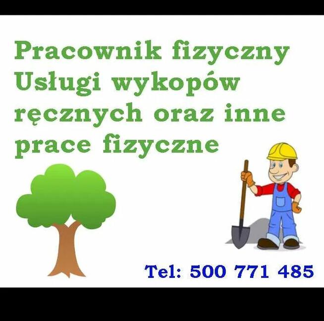 Pracownik Fizyczny-Ręczne kopanie, prace porządkowe, ogrodow