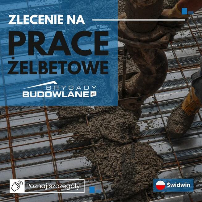 Prace żelbetowe od zaraz -Świdwin - budynek użyt. publicznej