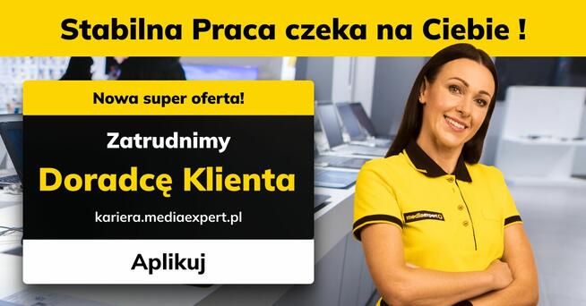 Doradca Klienta - Sklep RTV/AGD/ITDla lidera branży RTV/AGD/