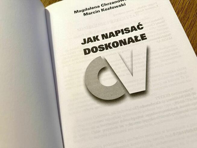 Jak Napisać Doskonałe CV, Curriculum Vitae Listy Motywacyjne