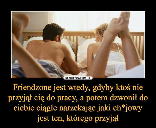 To może FRIENDZONE? Yyyy?