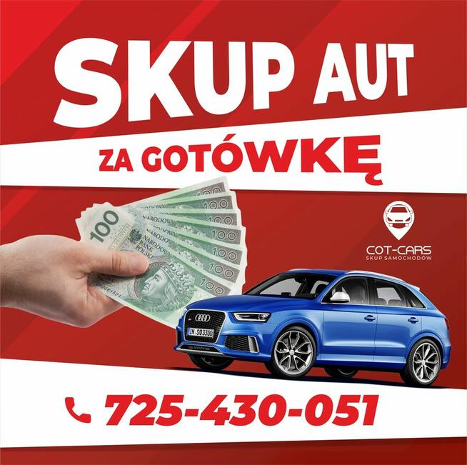 Nr1_SKUP AUT_725-430-051_-PŁACĘ NAJWIĘCEJ ! ZA KAŻDE AUTO !