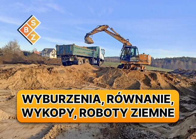 Roboty ziemne- Równanie i niwelacje terenu wykopy, wyburzeni
