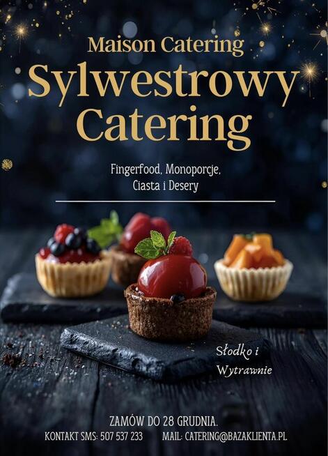 Catering sylwestrowy i okolicznościowy