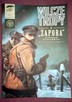 ** Sprzedam komiks nr 4 Zapora z serii Wilcze Tropy ** - 1