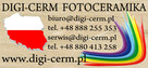 Fotoceramika zaopatrzenie zakładów Digi-Cerm Fotoceramika - 7