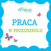 Praca - przedszkole Bochnia - 1
