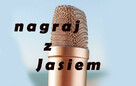 nagrywaj z Jasiem - 3
