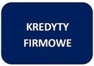 Kredyty Firmowe i Indywidualne - 2